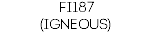 FI187 (IGNEOUS)